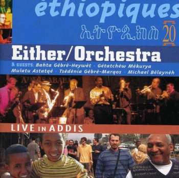 2CD Either/Orchestra: Éthiopiques 20: Live In Addis