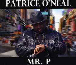 Album Patrice O'Neal: Mr. P