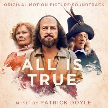 Album Patrick Doyle: All Is True (Original Motion Picture Soundtrack)