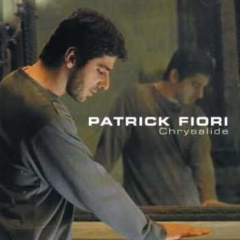 CD Patrick Fiori: Chrysalide