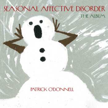 Album Patrick O'Donnell: Album Seasonal Affective Disorder