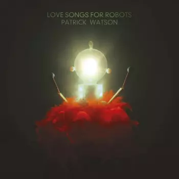 Love Songs For Robots