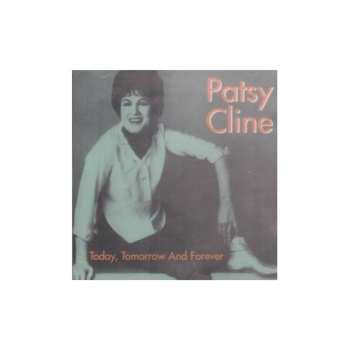 2CD Patsy Cline: Today, Tomorrow & Forev