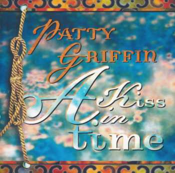 CD/DVD Patty Griffin: A Kiss In Time