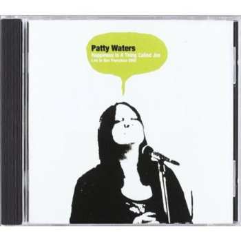 Album Patty Waters: Happiness Is A Thing Called Joe : Live In San Francisco 2002