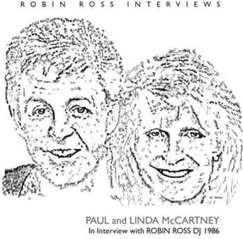 Album Paul & Linda McCartney: In Interview With Robin Ross DJ 1986