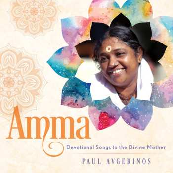 CD Paul Avgerinos: Amma - Devotional songs to the Divine Mother