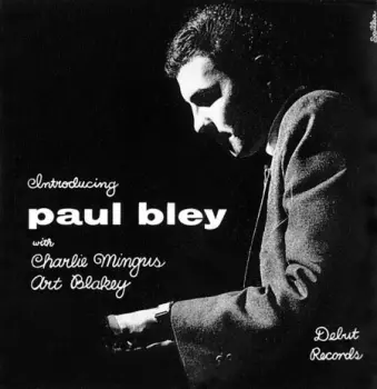 Charles Mingus: Introducing Paul Bley