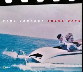 LP Paul Carrack: These Days
