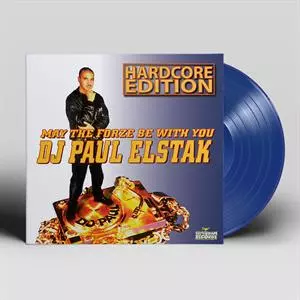 Paul Elstak: May The Forze Be With You -hardcore Edition-