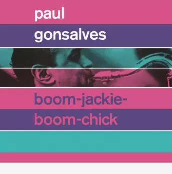 Paul Gonsalves Quartet: Boom-Jackie-Boom-Chick
