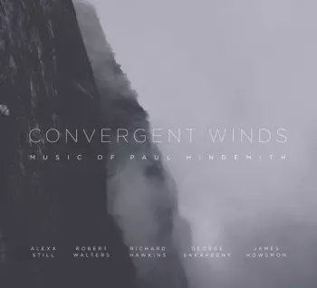 Paul Hindemith: Convergent Winds: Music Of Paul Hindemith
