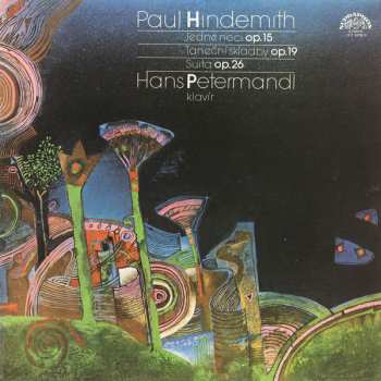 LP Paul Hindemith: Jedné Noci Op. 15 / Taneční Skladby Op. 19 / Suita Op. 26
