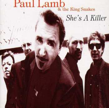 Album Paul Lamb & The King Snakes: She's A Killer