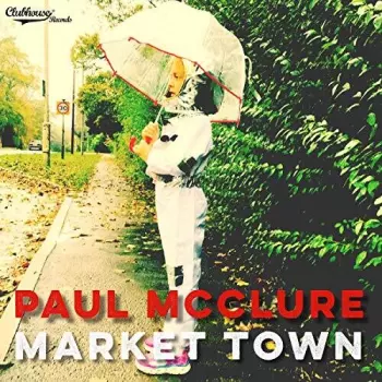 Paul McClure: Market Town