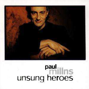 CD Paul Millns: Unsung Heroes