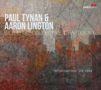 Paul Tynan: Bicoastal Collective: Chapter Six