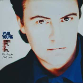 LP Paul Young: From Time To Time (The Singles Collection) 