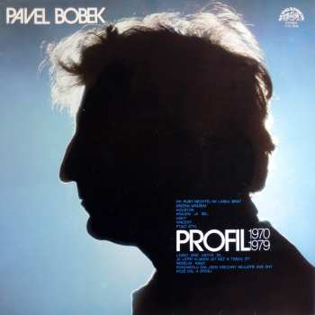 LP Pavel Bobek: Profil 1970 - 1979