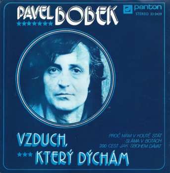 SP Pavel Bobek: Vzduch, Který Dýchám