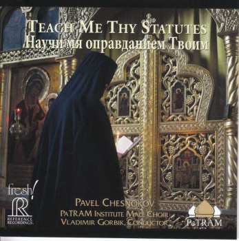 SACD Pavel Chesnokov: Teach Me Thy Statutes = Научи Мя Оправданием Твоим