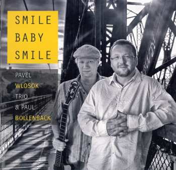 CD Paul Bollenback: Smile Baby Smile