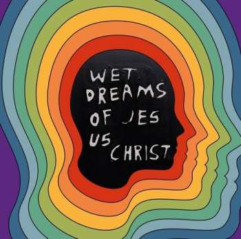 LP pdqb: Wet Dreams of Jesus Christ CLR