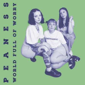Album Peaness: World Full Of Worry