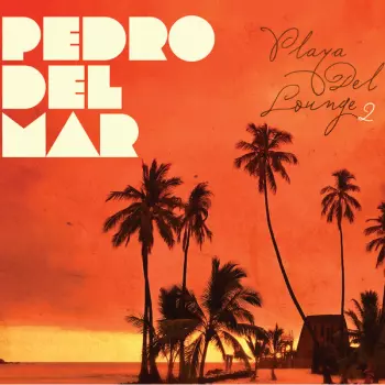 Pedro Del Mar: Playa Del Lounge 2