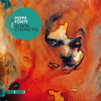 CD Peppe Fonte: Io Non Ci Sono Più