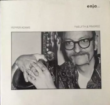 Pepper Adams: Twelfth & Pingree