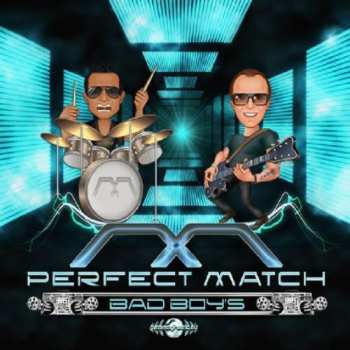 Album Perfect Match: Bad Boy's