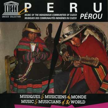 Album Peru-music Of The Indigenous Communities Of / Var: Peru