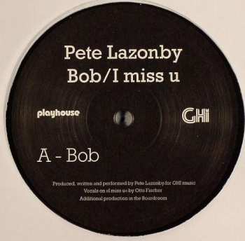 Album Pete Lazonby: Bob / I Miss U