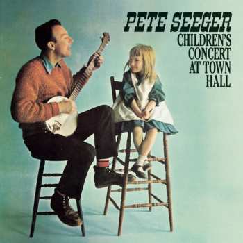 CD Pete Seeger: Children's Concert At Town Hall