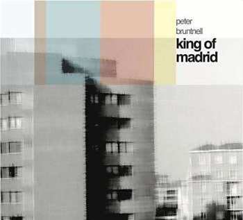 CD Peter Bruntnell: King Of Madrid