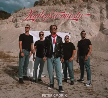 Peter Cmorik: Najlepšie Miesto