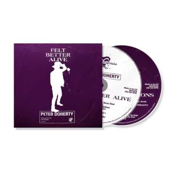 2CD Pete Doherty: Felt Better Alive DLX