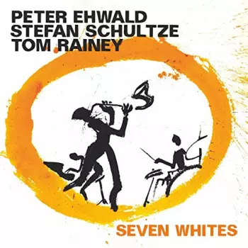 Tom Rainey: Seven Whites
