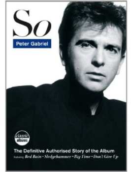 DVD Peter Gabriel: So (The Definitive Authorised Story Of The Album)