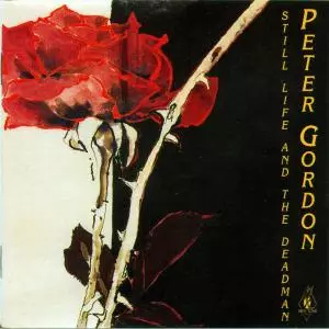 Peter Gordon: Still Life And The Deadman