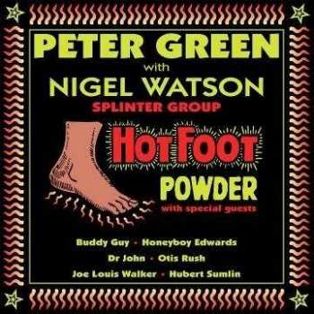 CD Peter Green Splinter Group: Hot Foot Powder