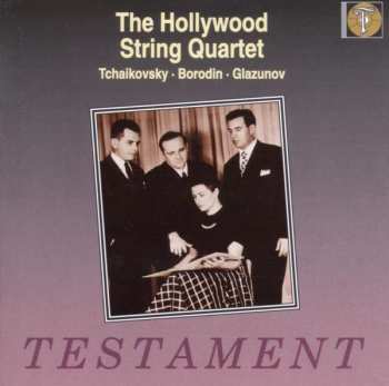 CD The Hollywood String Quartet: Tchaikovsky · Borodin · Glazunov