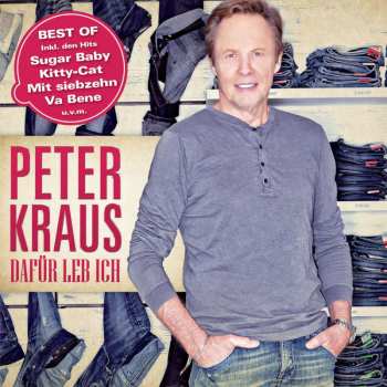 CD Peter Kraus: Dafür Leb Ich: Best Of Peter Kraus