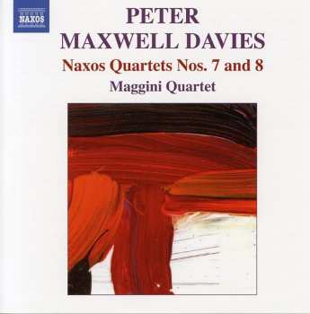 CD Peter Maxwell Davies: Naxos Quartets Nos. 7 And 8