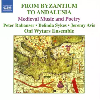 From Byzantium To Andalusia