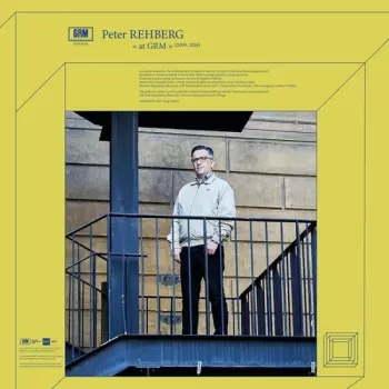 Peter Rehberg: Peter Rehberg At Grm