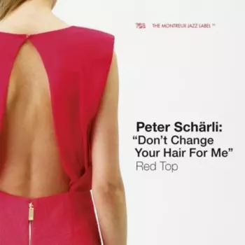 Peter Scharli: "Don't Change Your Hair For Me" Red Top