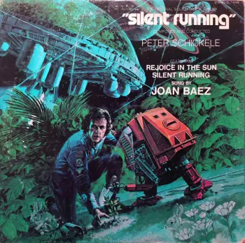 Peter Schickele: Silent Running (The Original Soundtrack Album)