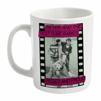 Merch Peter & The Test Tube Babies: Tasse Pissed And Proud
